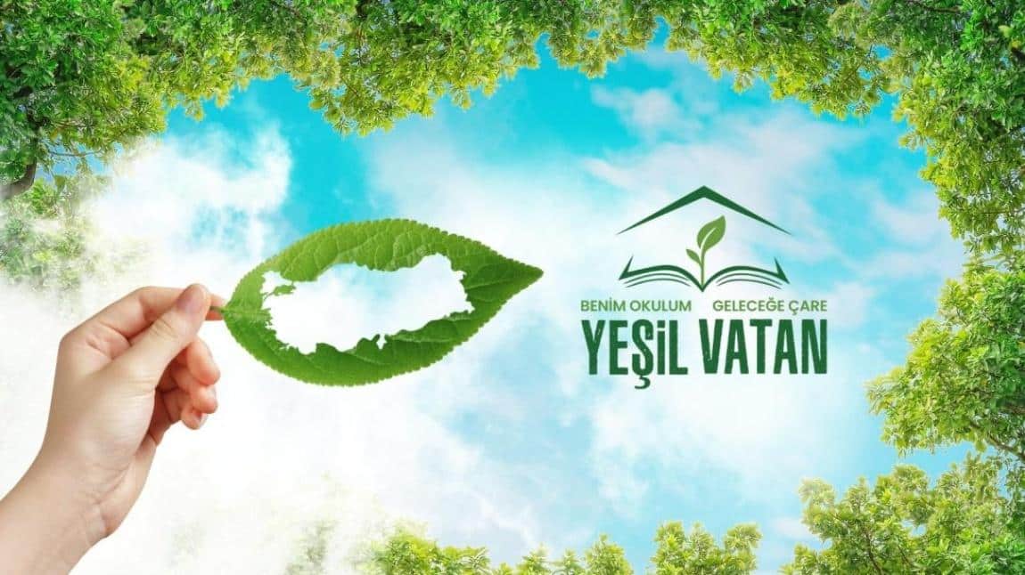Yeşil Vatan - Benim Okulum Geleceğe Çağrı